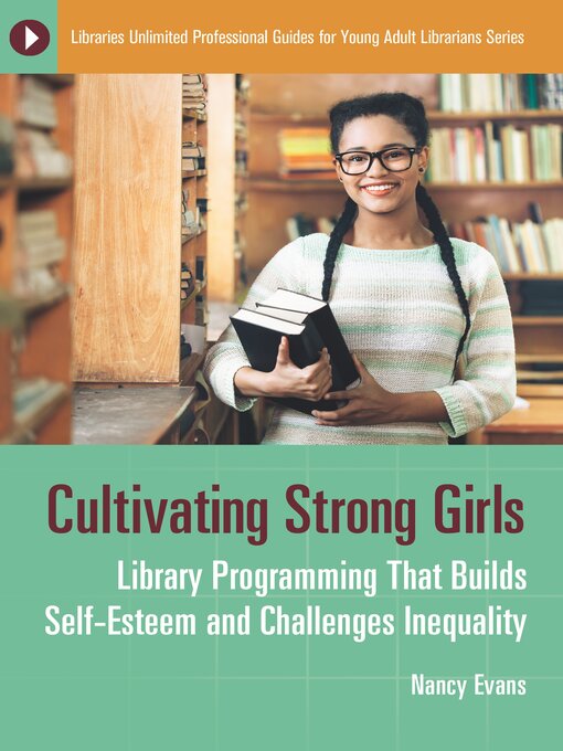 Title details for Cultivating Strong Girls by Nancy Evans - Available